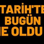 1 Kasım Tarihte Unutulmaz Anlar